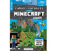 Fans de Minecraft &co - Cahier de vacances du CM2 à la 6e
