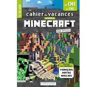 Fans de Minecraft &co - Cahier de vacances du CM1 au CM2