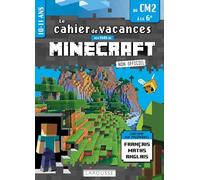 Fans de Minecraft &co - Cahier de vacances du CM2 à la 6e - Collectif - Larousse - broché - Scolaire / Universitaire