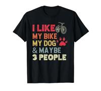 Fans de vélo rétro I Like My Bike My Dog & Maybe 3 People T-Shirt Graphique avec Valeur