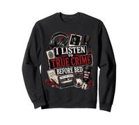 Fans sarcastiques True Crime Fanatiques drôles d'écrivains criminels Sweatshirt