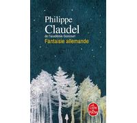 Fantaisie allemande - Philippe Claudel - Lgf - Poche - Roman