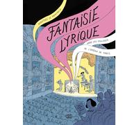 Fantaisie lyrique: Dans les coulisses de l’Opéra de Paris