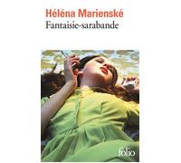 Héléna Marienské – Fantaisie-sarabande – Roman – Poche (Gallimard)