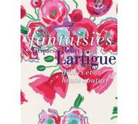 Fantaisies jacques henri lartigue Collectif (Auteur)