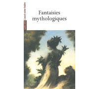 Fantaisies Mythologiques - 17 Pièces Courtes
