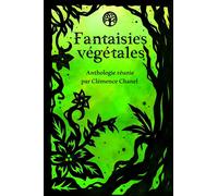 Fantaisies végétales - Anthony Auzy - Kelach Eds - broché - Nouvelles
