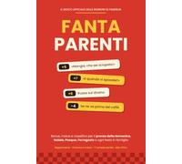 FantaParenti: Il gioco ufficiale delle riunioni di famiglia. Bonus, malus e classifica per il pranzo della domenica, Natale, Pasqua e Ferragosto. Idea regalo divertente per amici, colleghi e parenti