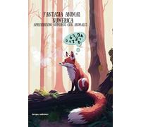 FANTASÍA ANIMAL NUMÉRICA: Aprendiendo números con animales