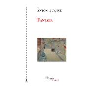 Fantasia - Anton Ljuvjine - Tinbad - broché - Essai