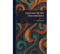 Fantasia of the Unconscious