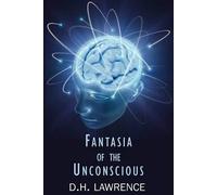 Fantasia of the Unconscious D. H. Lawrence (Auteur)