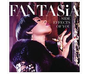 Fantasia - Side Effects of You