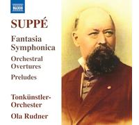 Franz von Suppé – Fantasia Symphonica – Ouvertures orchestrales et Préludes – CD – NAXOS