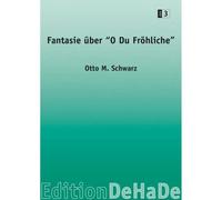 Fantasie Über 'o Du Fröhliche' / Conducteur