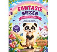 Fantasie Wesen: Das große Ausmalbuch