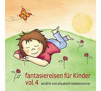 Fantasiereisenhören - Fantasiereisen Für Kinder 4