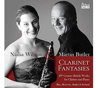 Wilson, Nadia / Butler, Martin - Fantasies: 20th Century Works for Clarinet & Piano