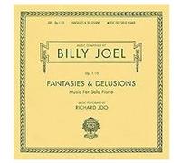 Fantasies & Delusions: Music for Solo Piano