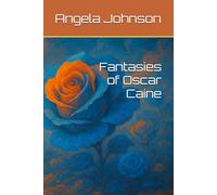 Fantasies of Oscar Caine: Dreams Do Come True