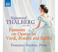 Sigismond Thalberg – Fantaisies sur des opéras de Verdi, Rossini et Bellini – CD – NAXOS