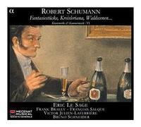 Fantasiestucke - Kreisleriana - Waldscenen - Oeuvres pour piano volume 6