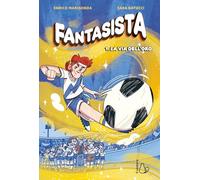 Fantasista. La via dell'oro (Vol. 1)