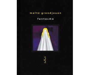 Fantasma - Maïté Grandjouan - Magnani - relié - Bande dessinée