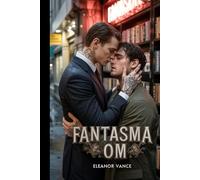 fantasma Om: Un romance oscuro de la mafia MM. Un ejecutor despiadado. Un librero amable. Su amor prohibido desentierra secretos del Sindicato Mortal.