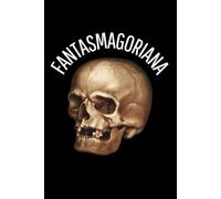 Fantasmagoriana: Recueil d’histoires d’apparitions de spectres, revenans, fantômes, etc.
