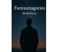 Fantasmagories