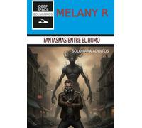 Fantasmas entre el humo