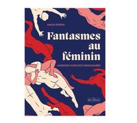 Fantasmes au féminin