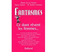 Fantasmes, ce dont rêvent les femmes