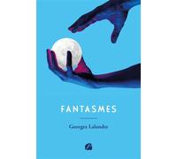 Fantasmes - Georges Lalandre - Du Pantheon Eds - broché - Nouvelles