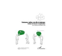 Rodolphe Oder – Fantasmes, mythes, non-dits et quiproquo – Analyse de discours et organisation – Broché
