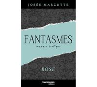 Fantasmes - Rose