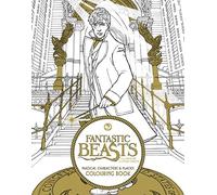 Fantastic Beasts and Where to Find Them: Magical Characters and Places Colouring Book (ANGLAIS)