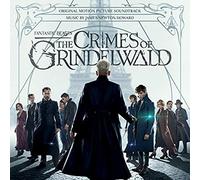James Newton Howard - Fantastic Beasts: The Crimes of Grindelwald (Original Motion Picture Soundtrack) [Import USA]