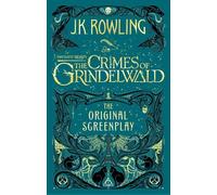 Fantastic Beasts : The Crimes of Grindelwald Original screenplay - J.K. Rowling - Sphere Libri - broché - Roman