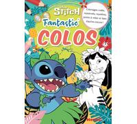 Fantastic' colos - Gros livre de coloriage - Livre coloriage 5 ans - Livre coloriage Disney - Livre coloriage Stitch