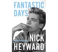 Fantastic Days My Autobiography - Nick Heyward - New Modern - ebook (ePub) - Livre