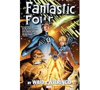 FANTASTIC FOUR BY WAID & WIERINGO OMNIBUS WIERINGO FIRST ISSUE COVER [NEW PRINTI NG]