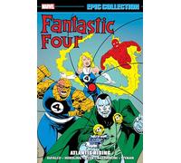 FANTASTIC FOUR EPIC COLLECTION: ATLANTIS RISING