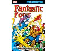 Fantastic Four Epic Collection: The Possession Of Franklin Richards