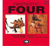 Fantastic Four - Got to Have Your Love/B.Y [Import]