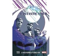 Fantastic Four: L'histoire d'une vie