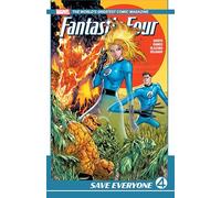 Fantastic Four Vol. 1: Save Everyone – Marvel Comics
