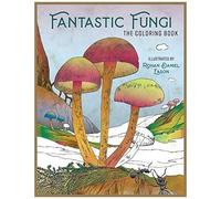 Fantastic Fungi: The Coloring Book