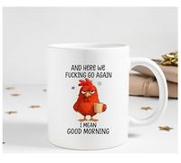 Fantastic Gifts and Here We F*cking Go Again I Mean Good Morning Tasse à café d'anniversaire, tasse à café sarcastique amusante pour maman, sœur, meilleure amie, amis, collègues, patron (325 ml)